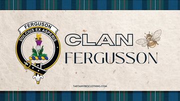 Unveiling the Rich Heritage of Fergusson Clan: A Comprehensive Exploration