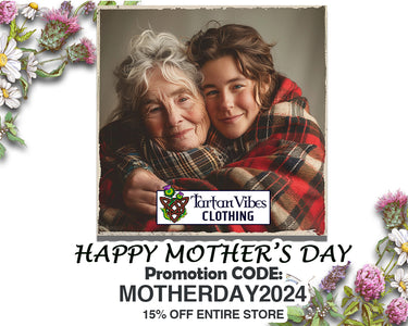 Tartan Vibes Clothing - Happy Mother's Day 