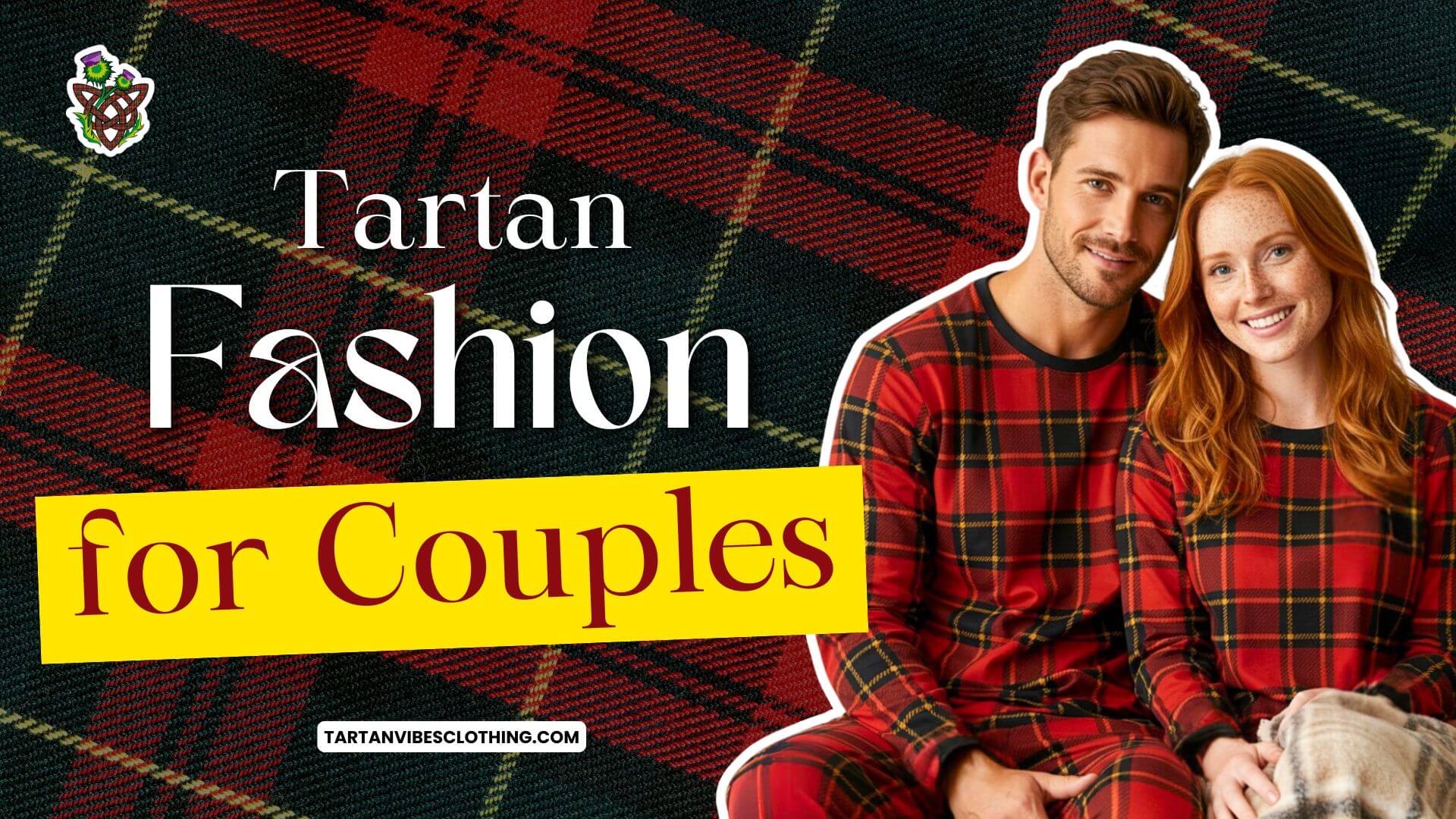 Tartan Fashion for Couples