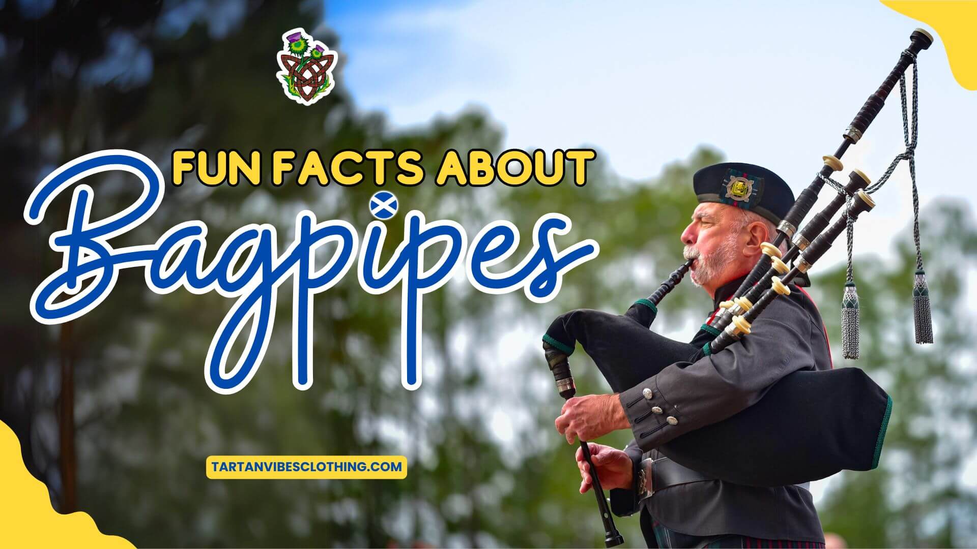 Fun Facts About Bagpipes