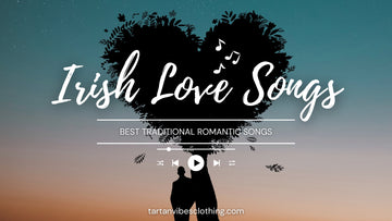 Exploring the Top Irish Love Songs