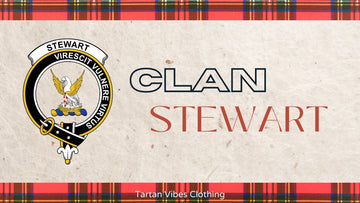 The Stewart Clan: A Chronicle of Legacy, Power, and Scottish Identity Through the Centuries