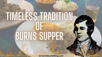 The Timeless Tradition of Burns Supper
