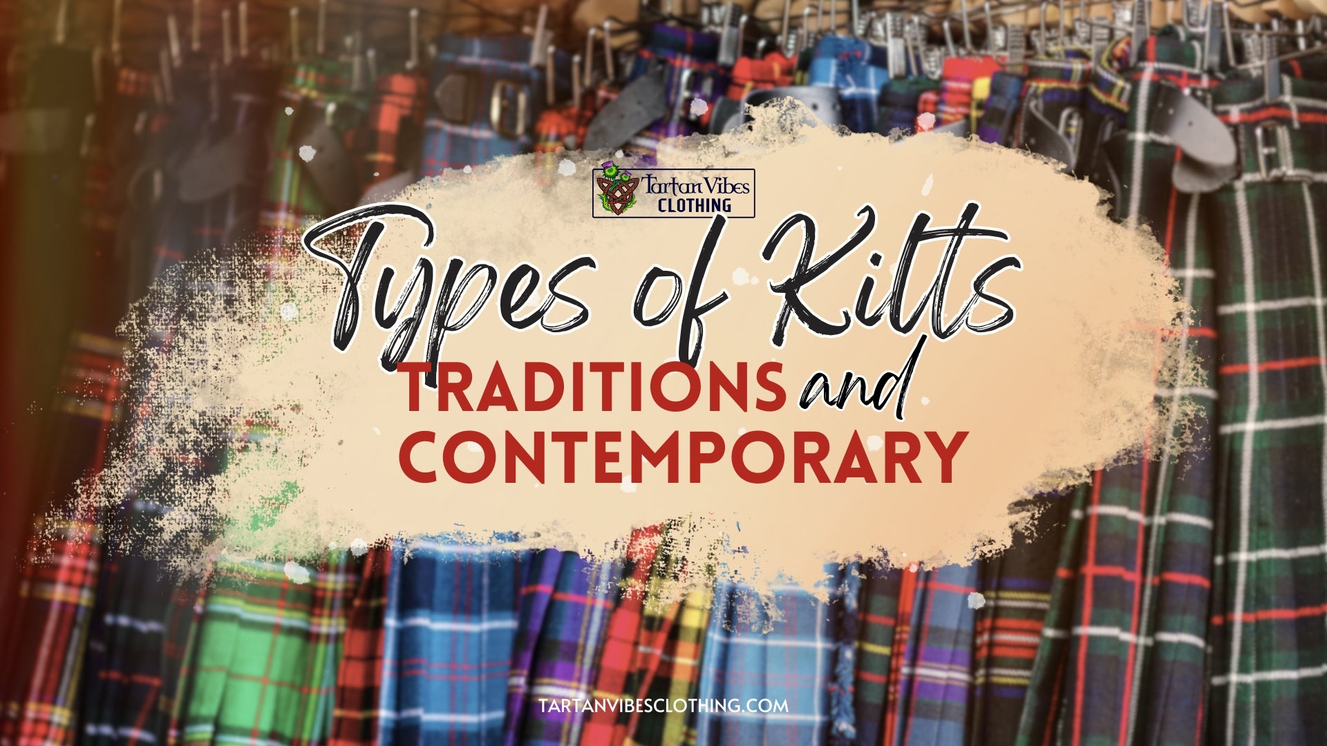Types of Kilts Unveiled: A Stylish Odyssey through Diverse Traditions and Contemporary Trends