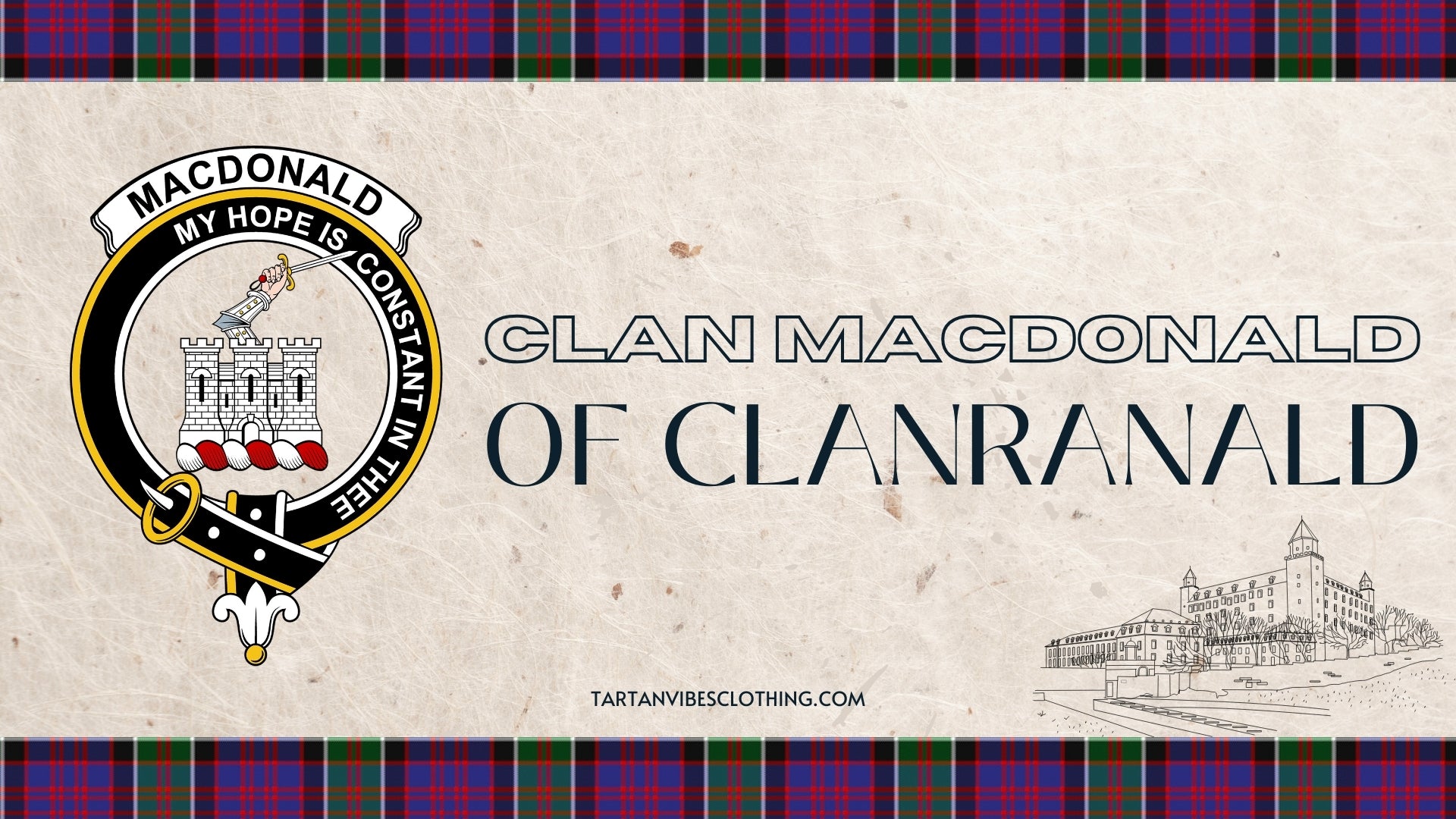Unveiling the Legacy of Clan Macdonald of Clanranald