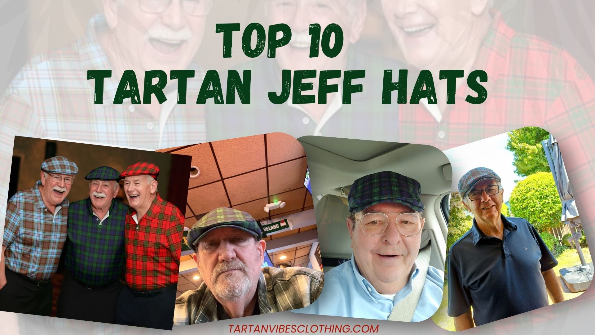 Top 10 Best-Selling Tartan Jeff Hats at Tartan Vibes Clothing – A Celebration of Style and Heritage