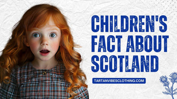 Children's Facts About Scotland