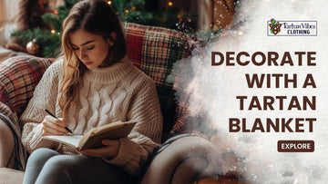 Decorate With A Tartan Blanket