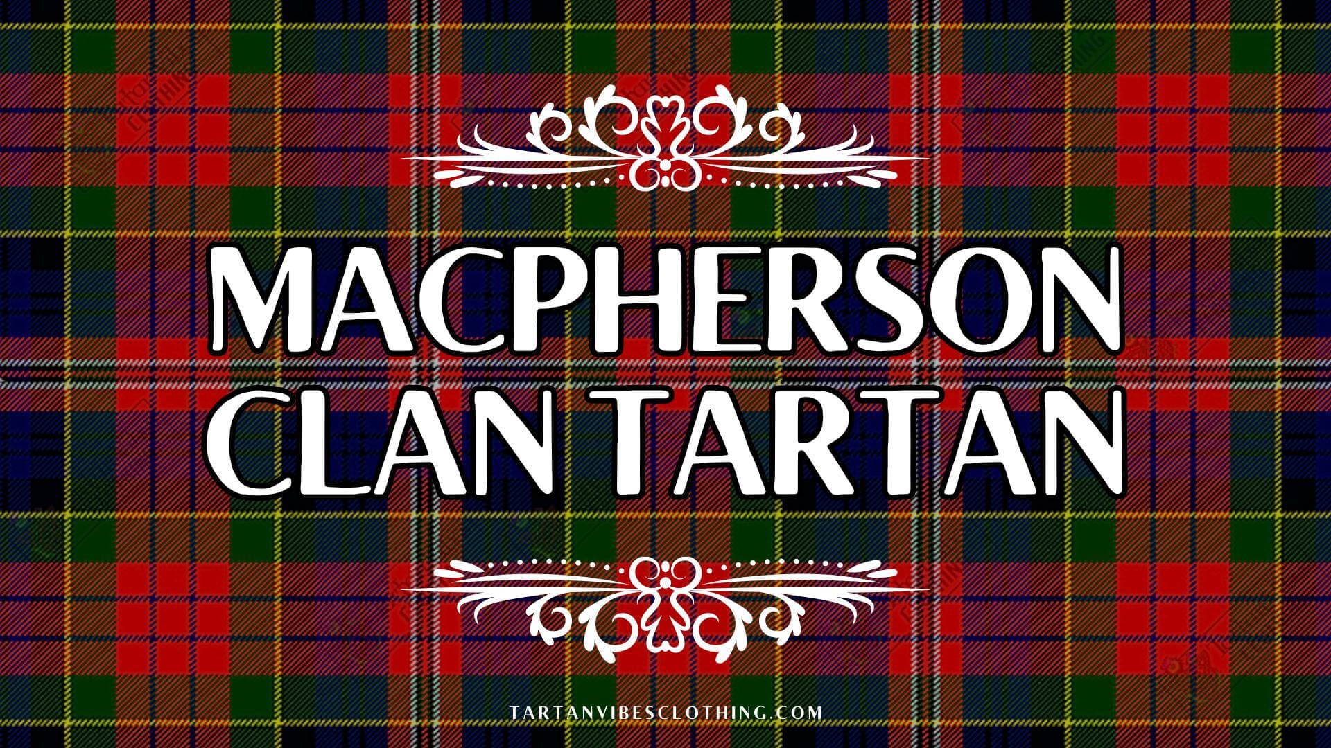 MacPherson Clan Tartan