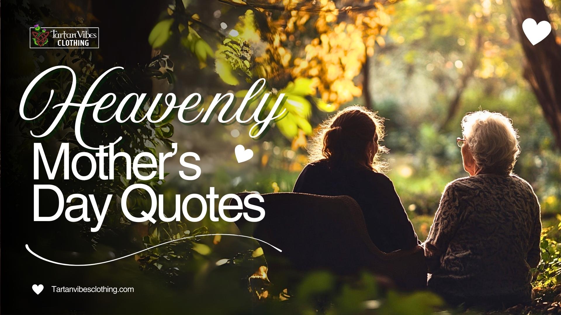 Heavenly Mother’s Day Quotes