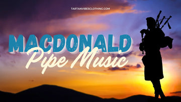 Macdonald Pipe Music: Rousing Rhythms of the Scottish Highlands