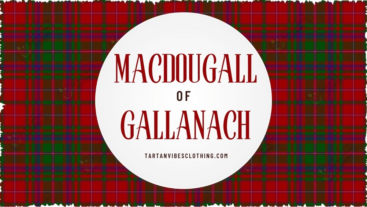 MacDougall of Gallanach