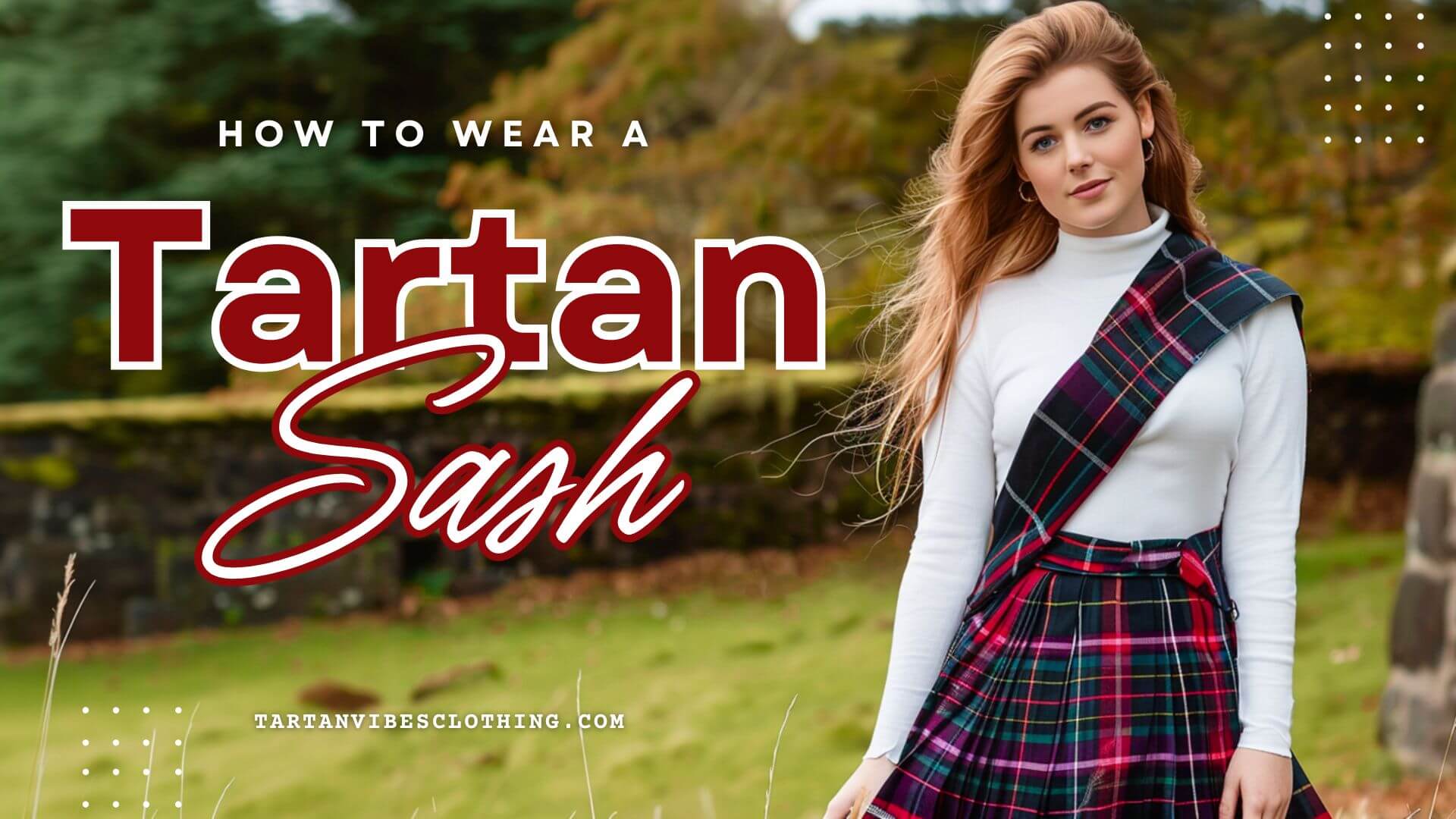 How to Wear a Tartan Sash