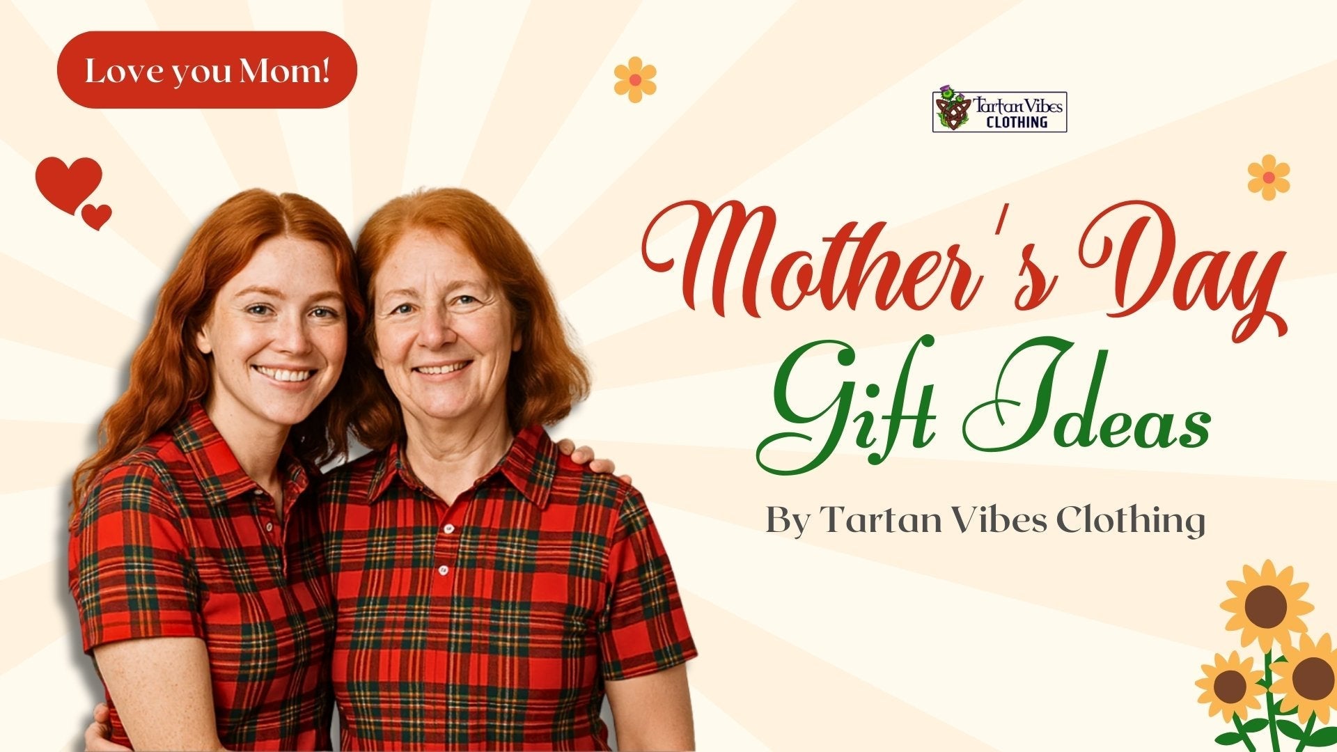 Mother’s Day Gift Ideas by Tartan Vibes Clothing