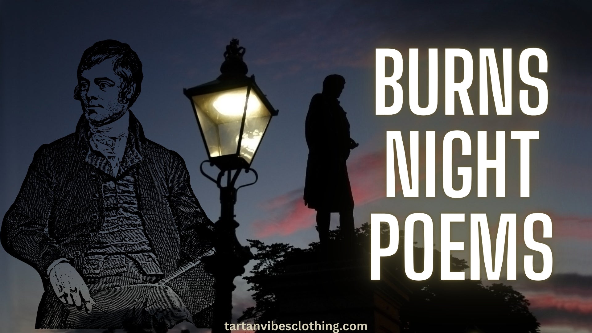 Poems for Burns Night: Celebrating Scotland's Bard with Timeless and Modern Works