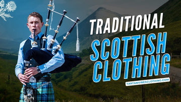  Traditional Scottish Clothing