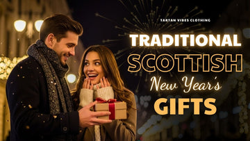 Traditional Scottish New Year’s Gifts