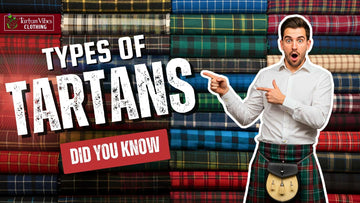 Types of Tartans