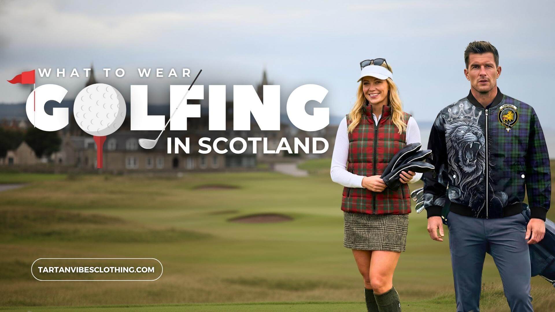 What to Wear Golfing in Scotland