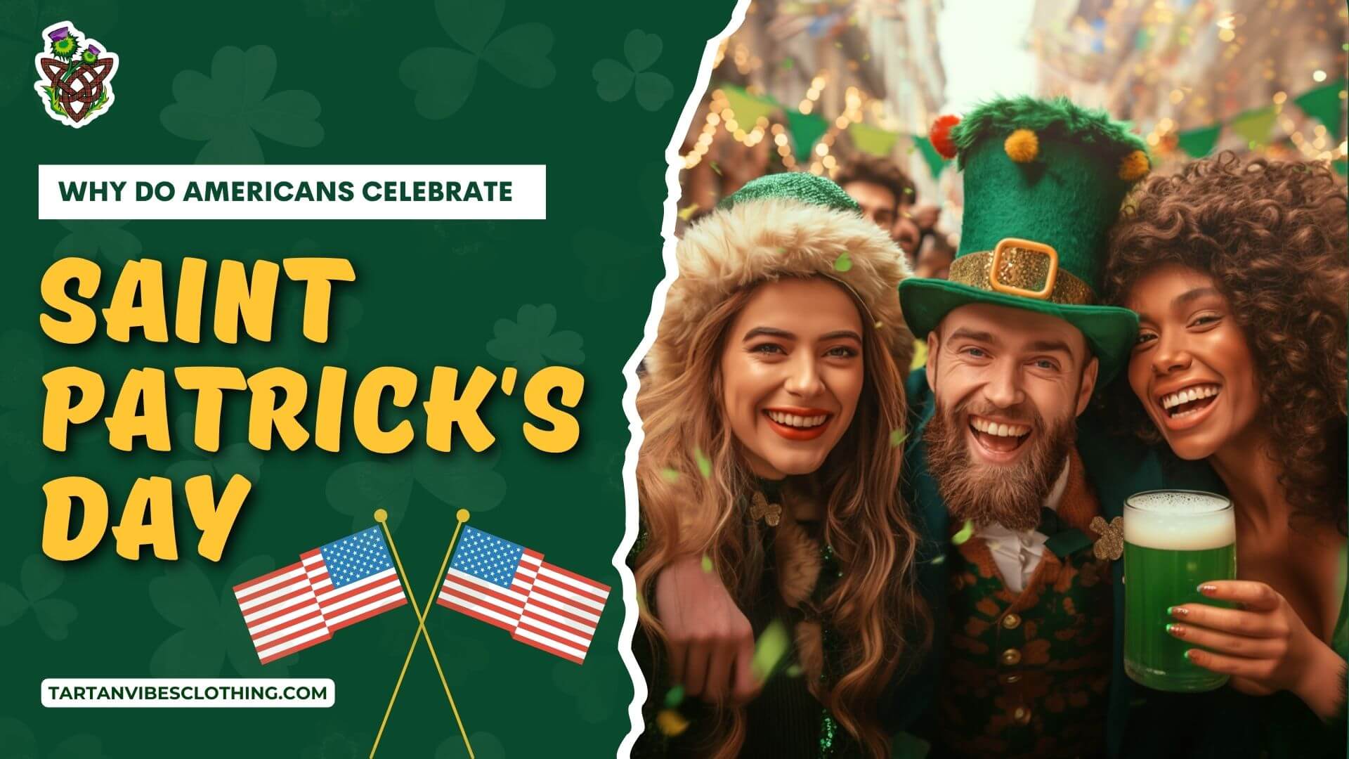 Why Do Americans Celebrate Saint Patrick's Day