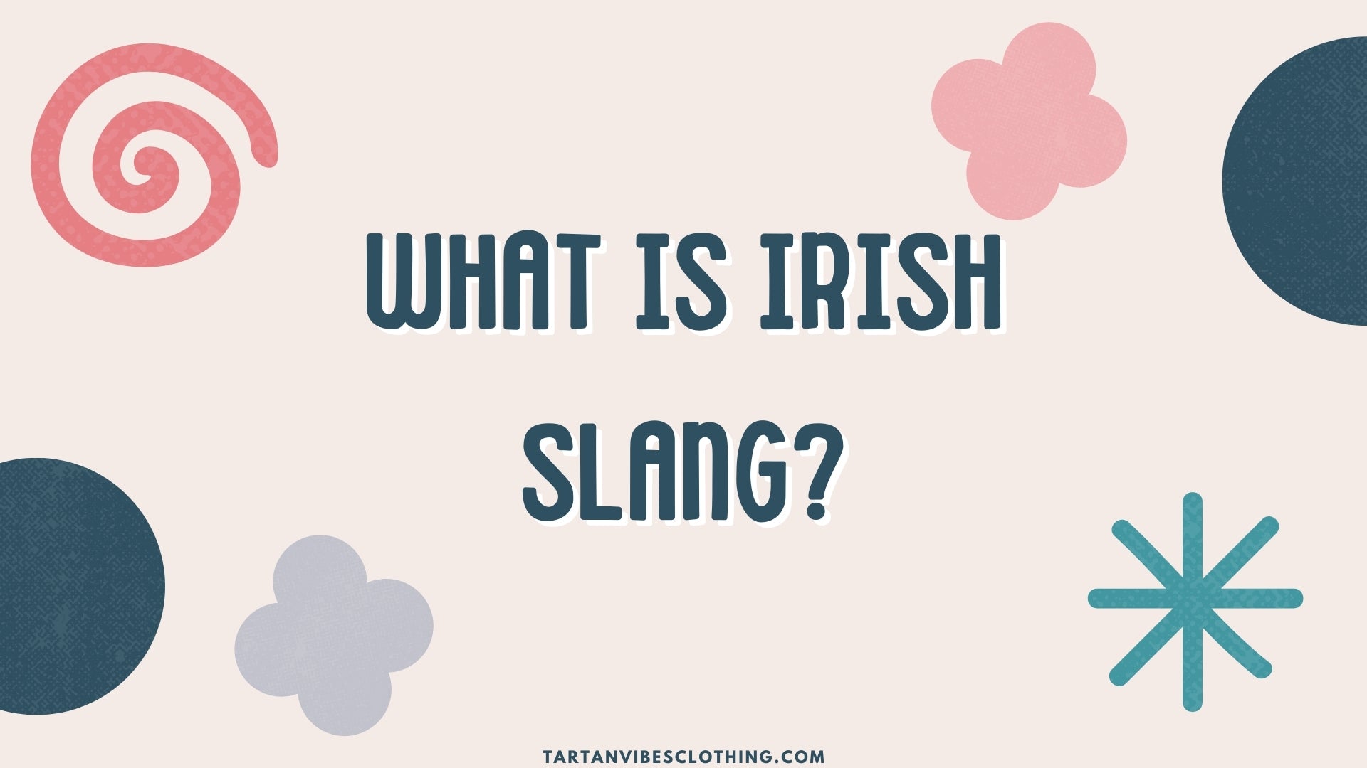 Definition of Irish Slang Words