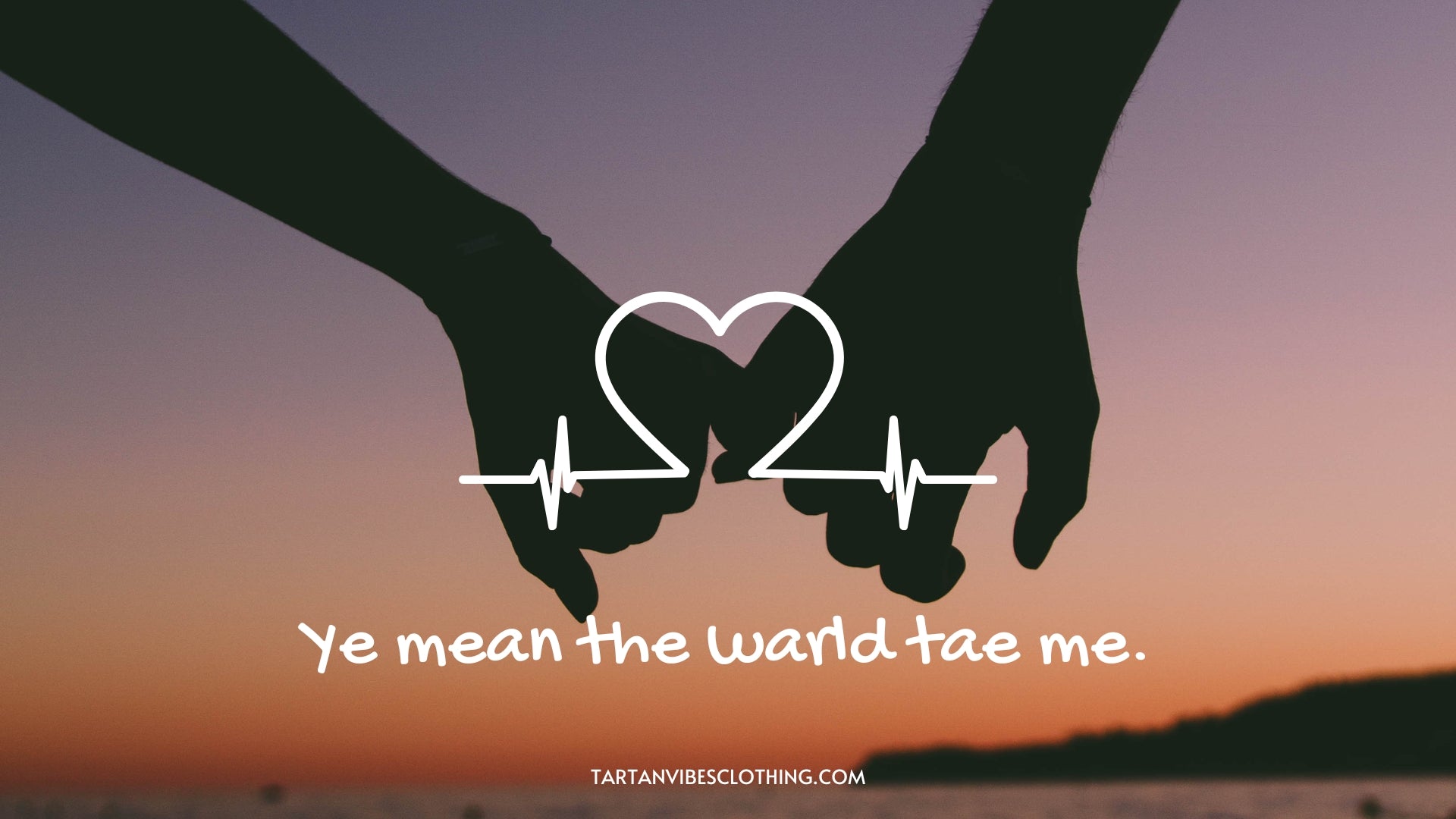 Ye mean the warld tae me - How to say i love you in irish