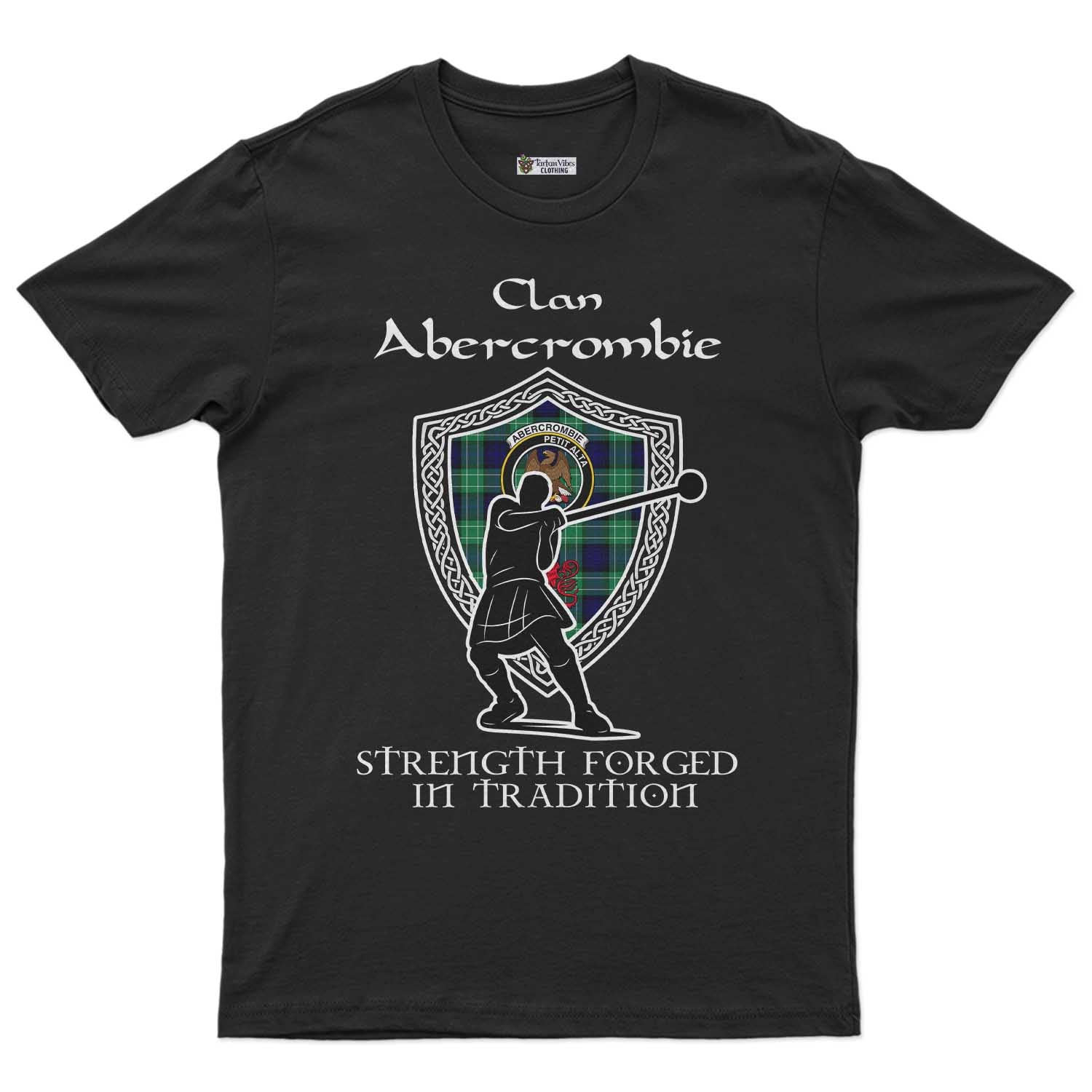 Abercrombie Clan Crest Highland Games T Shirt Strength Forged In Tradition - Tartan Vibes Clothing
