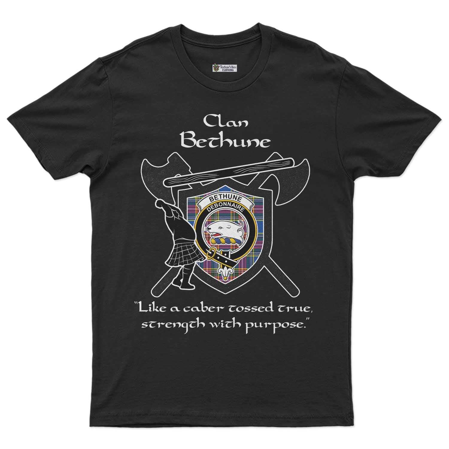 Bethune Clan Crest Highland Game T Shirt Strength With Purpose Style Unisex S Cotton Fabric - Tartan Vibes Clothing