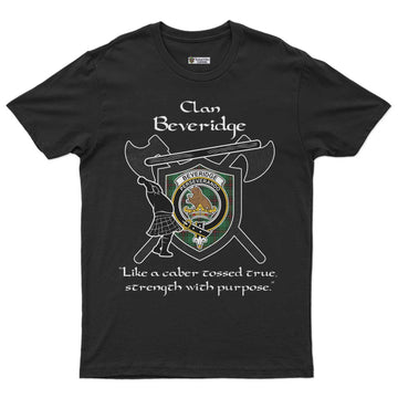 Beveridge Clan Crest Highland Game T Shirt Strength With Purpose Style - Tartan Vibes Clothing