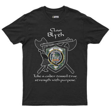 Blyth Clan Crest Highland Game T Shirt Strength With Purpose Style - Tartan Vibes Clothing