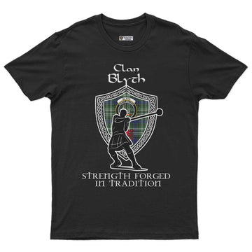Blyth Clan Crest Highland Games T Shirt Strength Forged In Tradition - Tartan Vibes Clothing