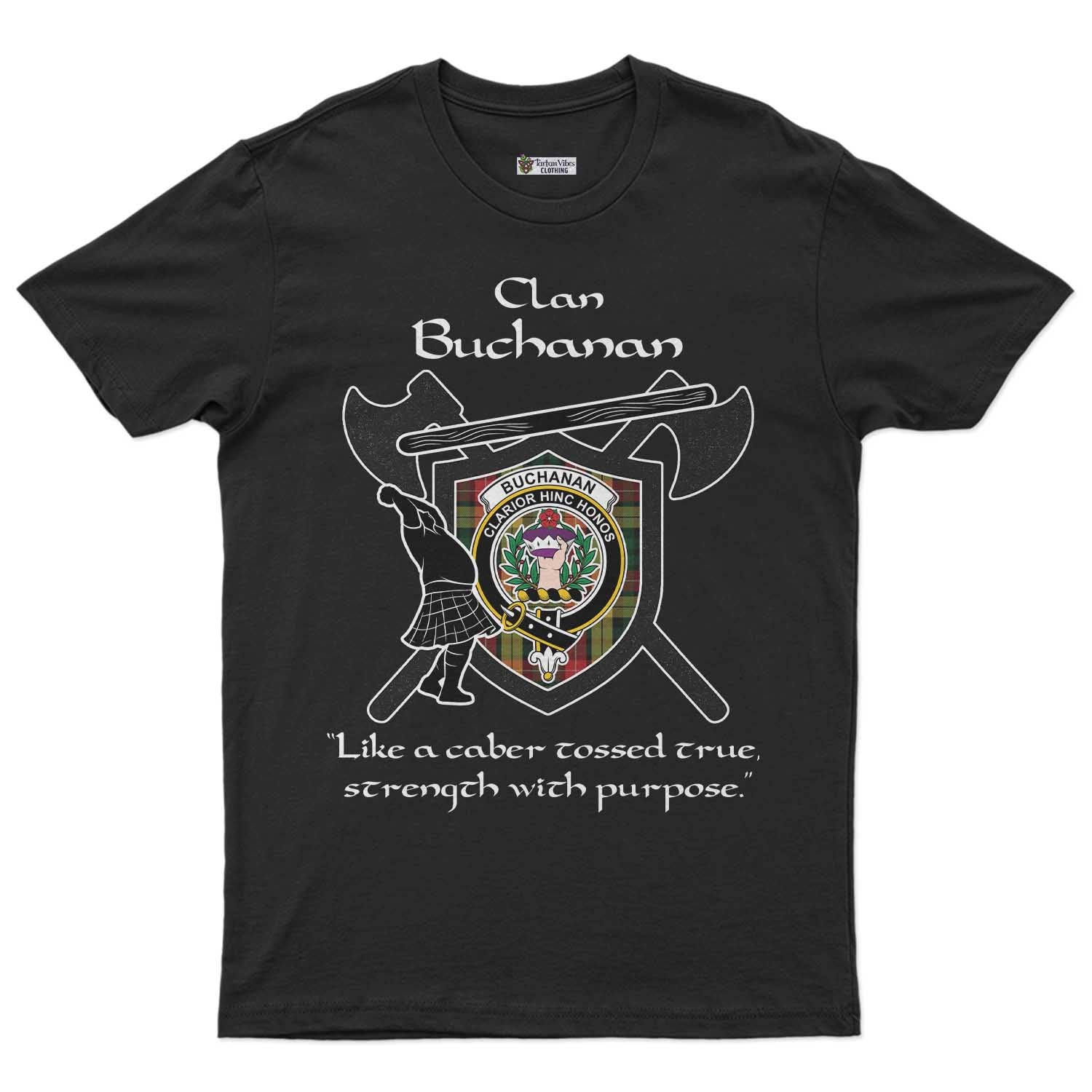 Buchanan Clan Crest Highland Game T Shirt Strength With Purpose Style - Tartan Vibes Clothing