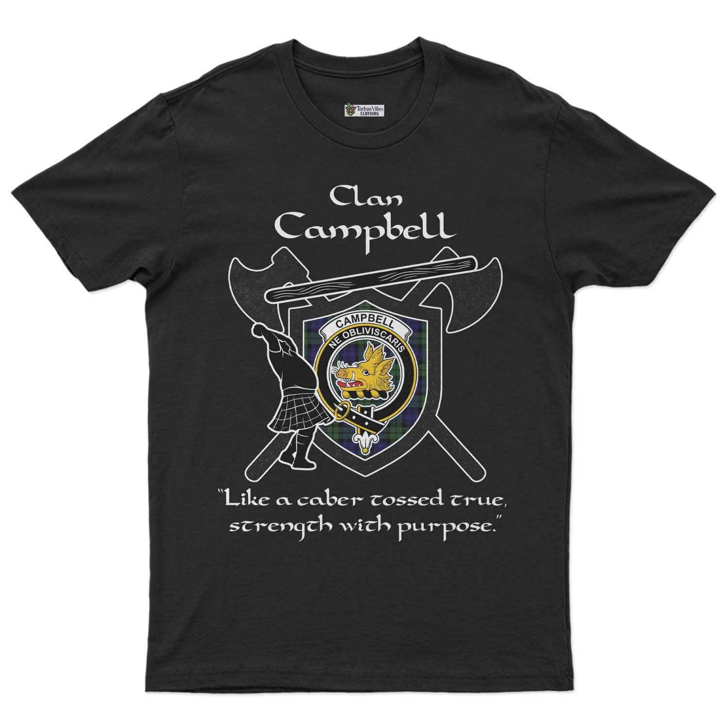 Campbell Clan Crest Highland Game T Shirt Strength With Purpose Style - Tartan Vibes Clothing