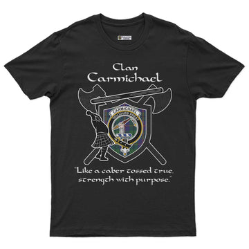 Carmichael Clan Crest Highland Game T Shirt Strength With Purpose Style - Tartan Vibes Clothing