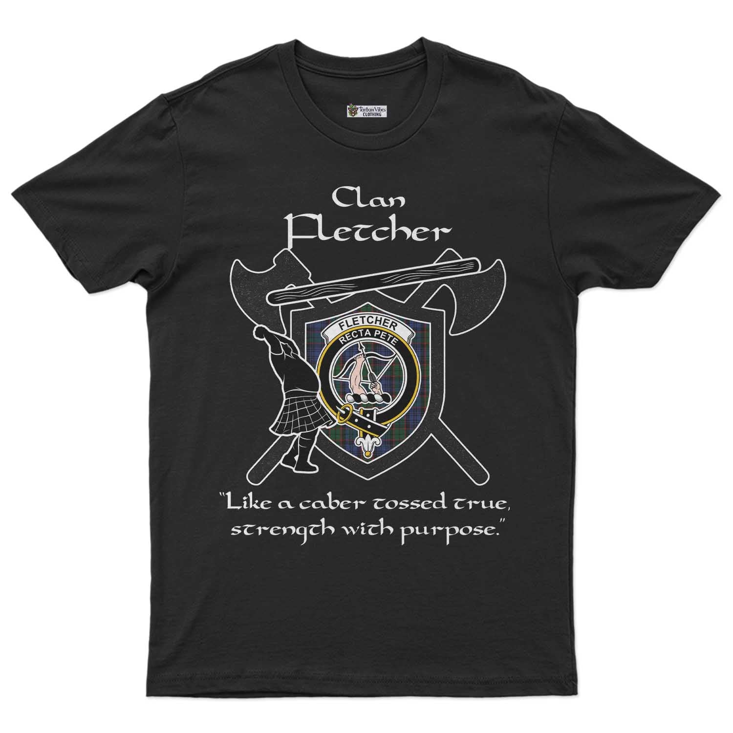 Fletcher Clan Crest Highland Game T Shirt Strength With Purpose Style Unisex S Cotton Fabric - Tartan Vibes Clothing