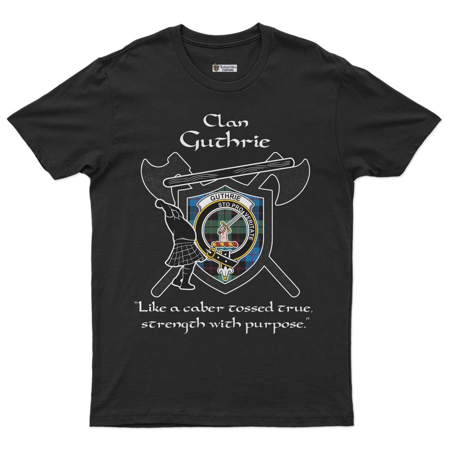 Guthrie Clan Crest Highland Game T Shirt Strength With Purpose Style Unisex S Cotton Fabric - Tartan Vibes Clothing