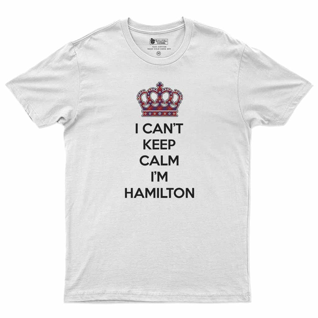 Hamilton Can't Keep Calm Men's T-Shirt White - Tartan Vibes Clothing