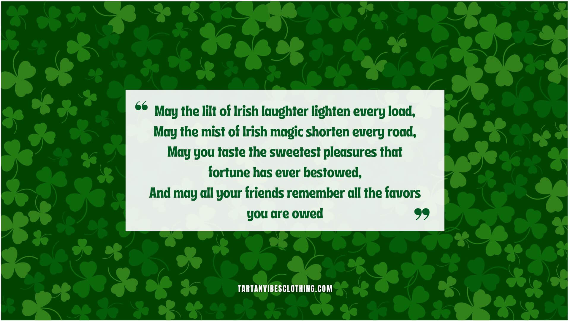 Good luck Irish blessing displayed over a shamrock pattern.