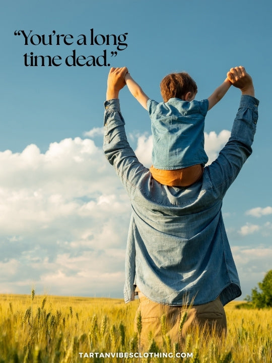 Life Advice… Scottish Style