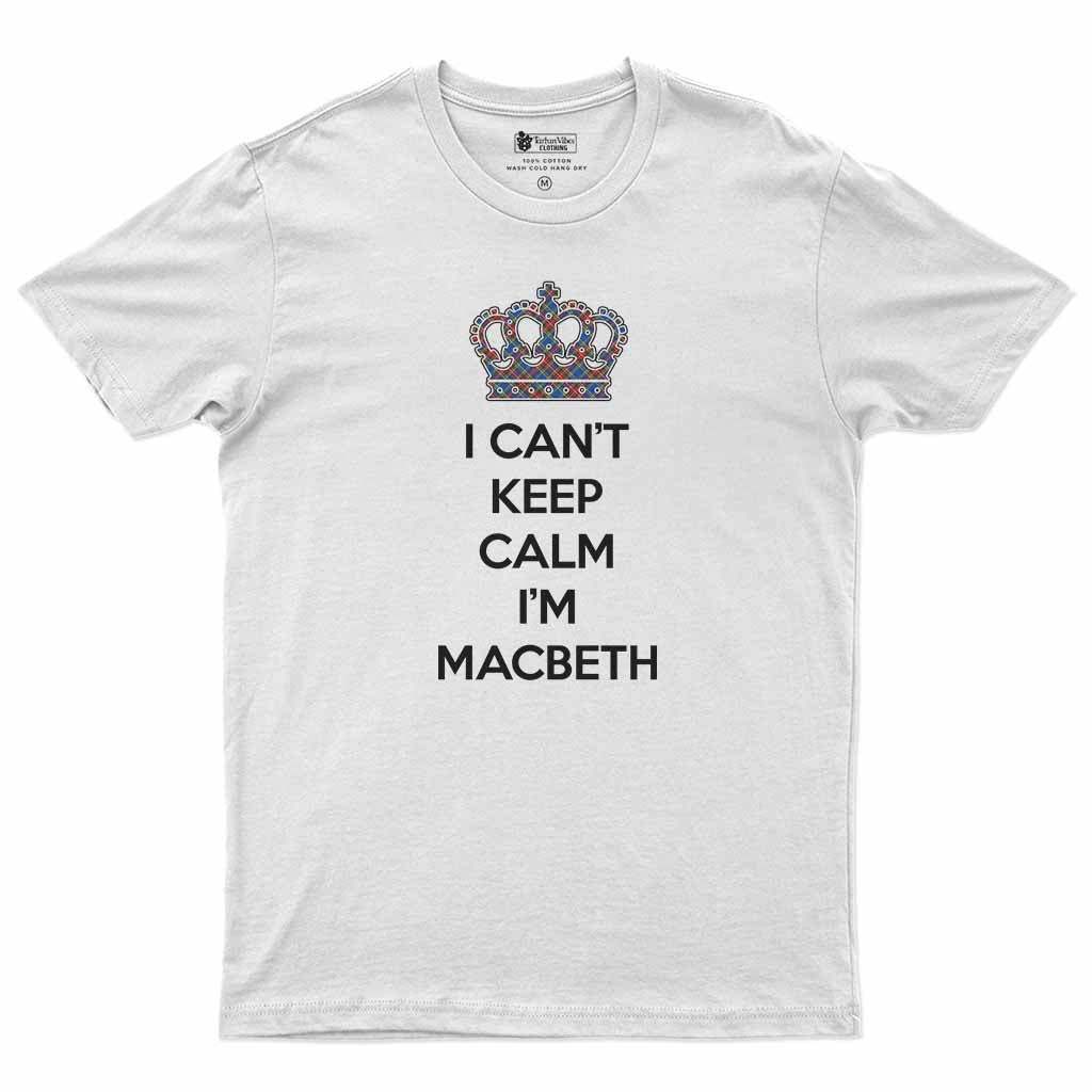 MacBeth (McBeth) Can't Keep Calm Men's T-Shirt White - Tartan Vibes Clothing