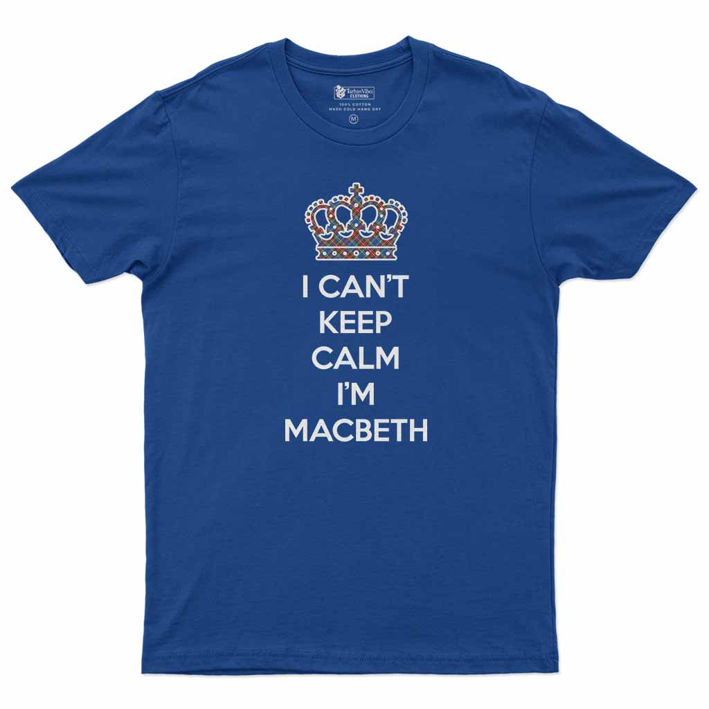 MacBeth (McBeth) Can't Keep Calm Men's T-Shirt Royal Blue - Tartan Vibes Clothing