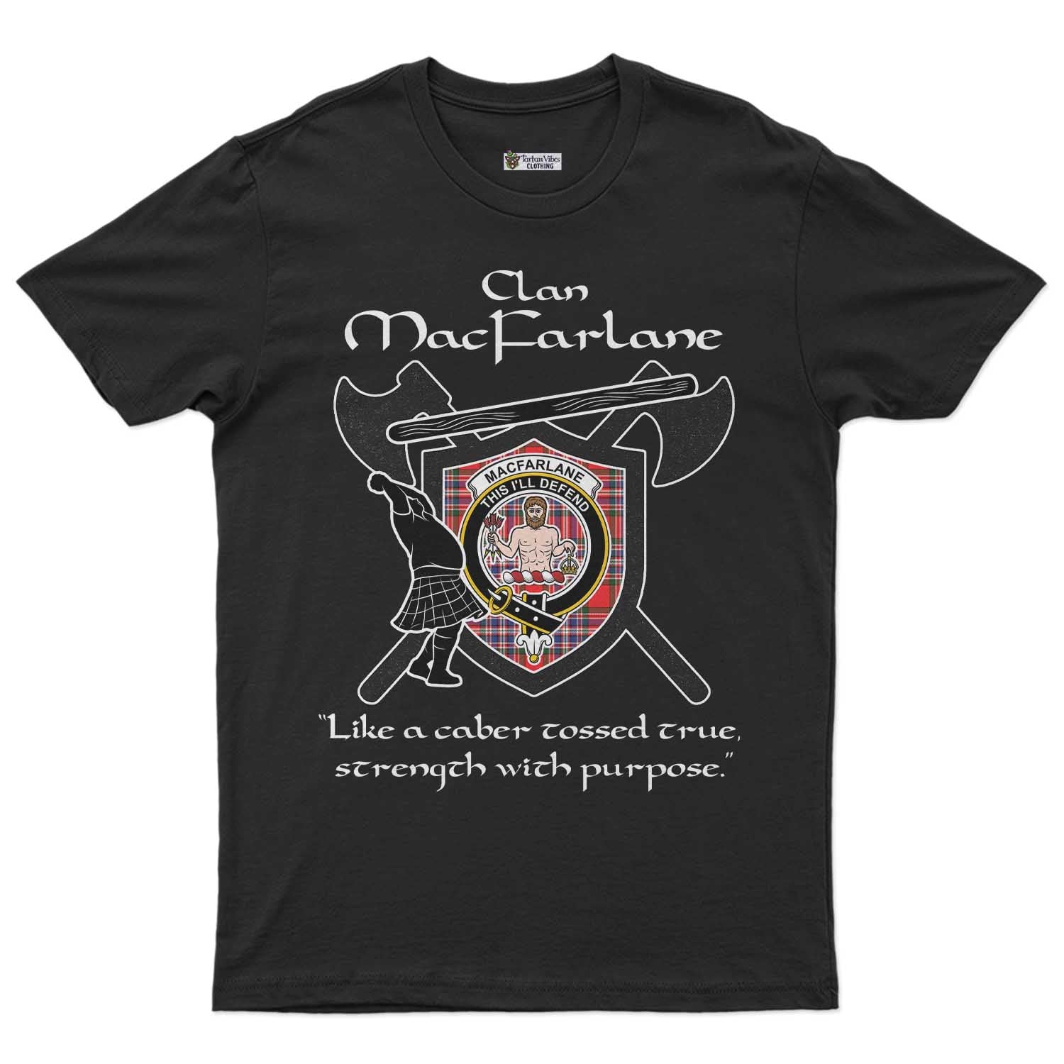 MacFarlane (McFarlane) Clan Crest Highland Game T Shirt Strength With Purpose Style Unisex S Cotton Fabric - Tartan Vibes Clothing