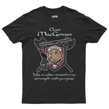 MacGowan (McGowan) Clan Crest Highland Game T Shirt Strength With Purpose Style - Tartan Vibes Clothing