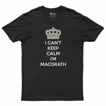 MacGrath (McGrath) Can't Keep Calm Men's T-Shirt Black - Tartan Vibes Clothing