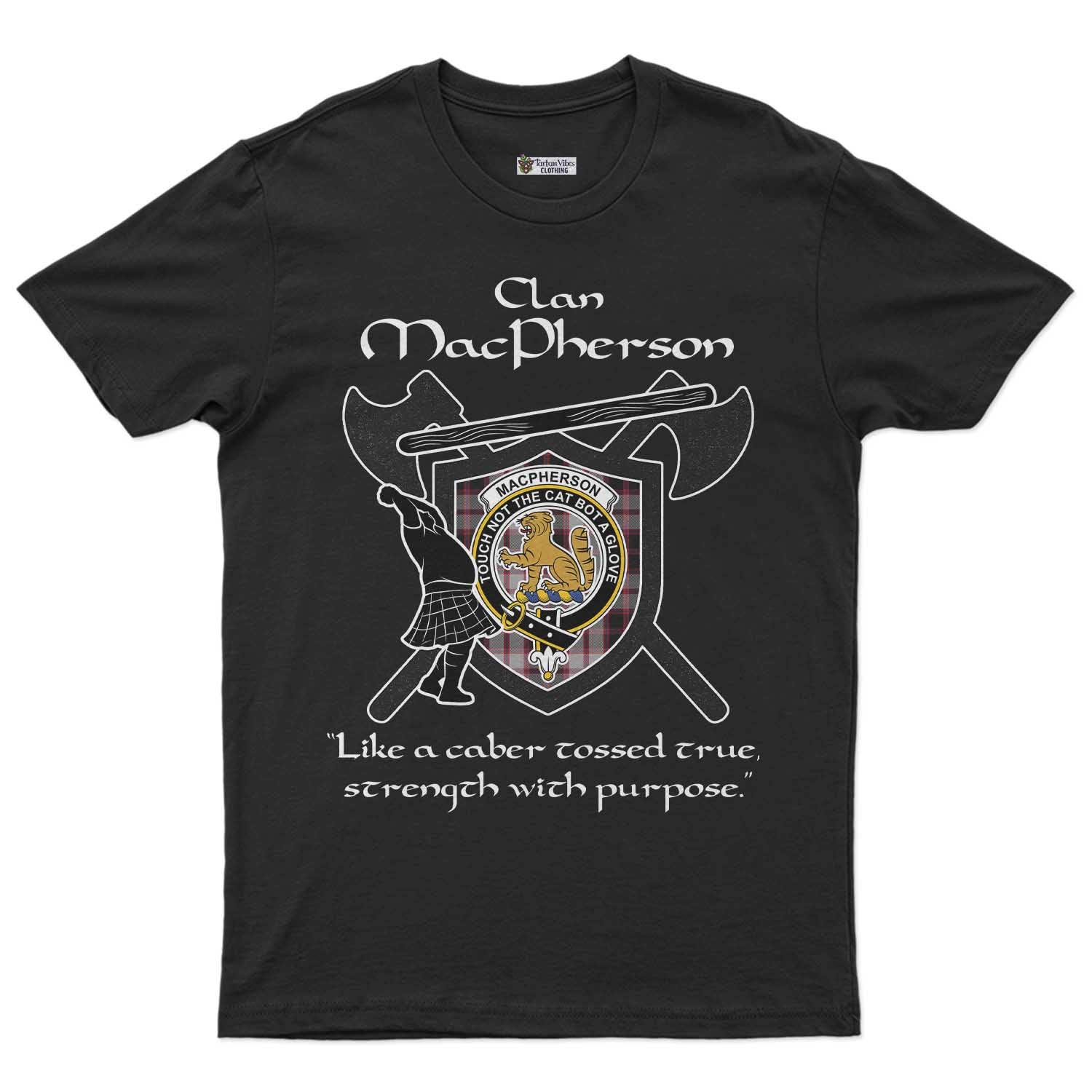 MacPherson (McPherson) Clan Crest Highland Game T Shirt Strength With Purpose Style - Tartan Vibes Clothing