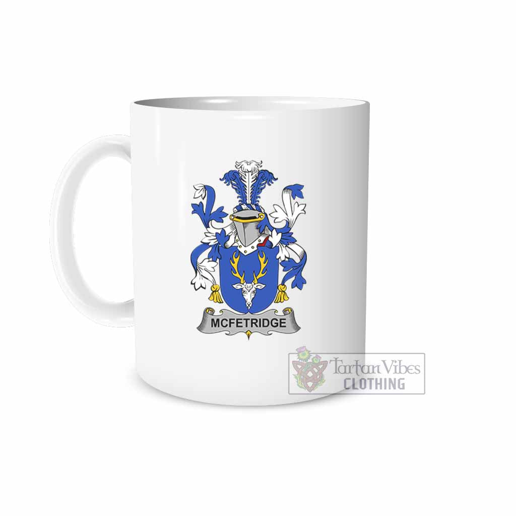 Tartan Vibes Clothing McFetridge Irish Clan Coat of Arms Ceramic Mug