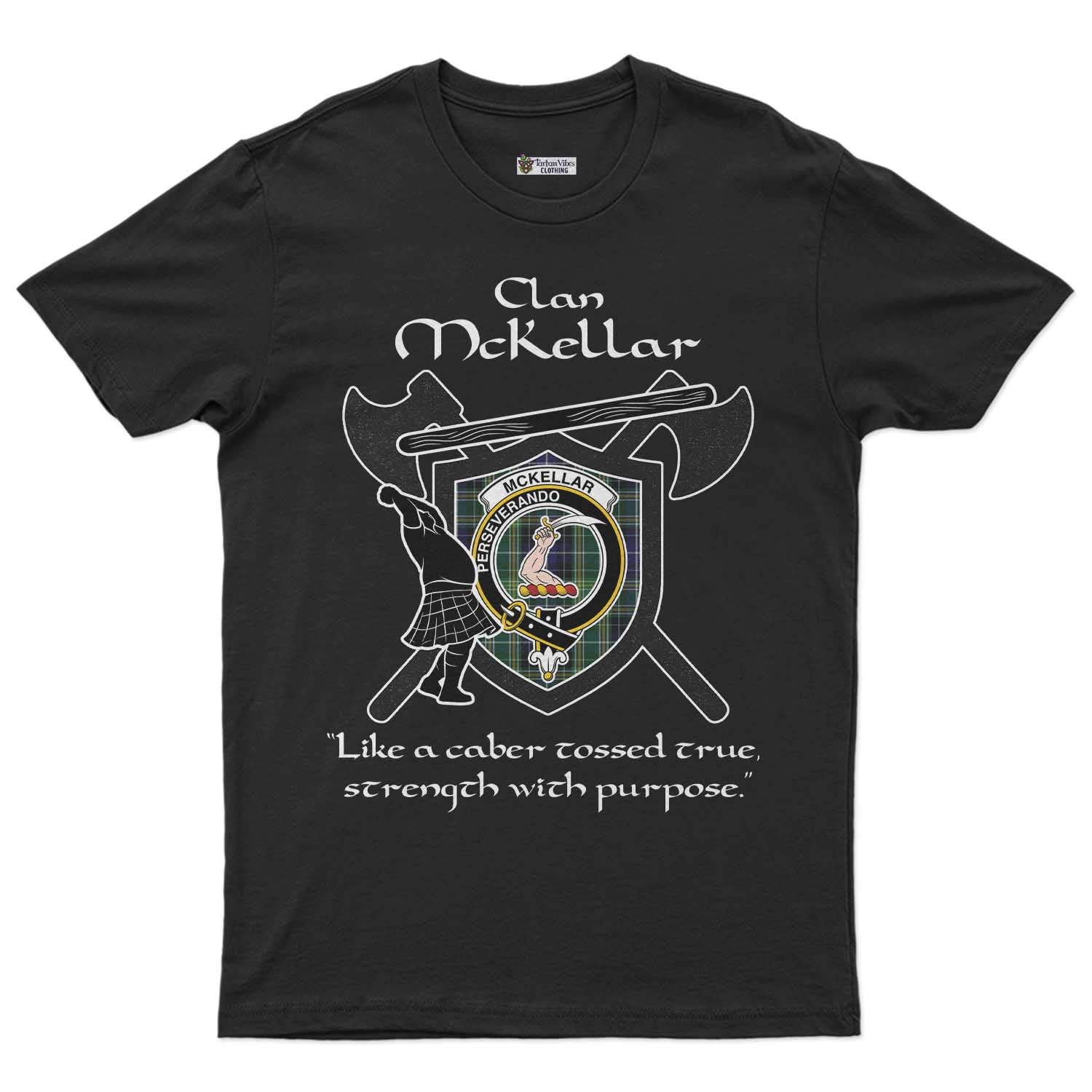 McKellar Clan Crest Highland Game T Shirt Strength With Purpose Style - Tartan Vibes Clothing
