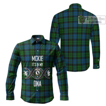 McKie Tartan Long Sleeve Button Shirt with Family Crest DNA In Me Style Men's Shirt - Tartanvibesclothing Shop