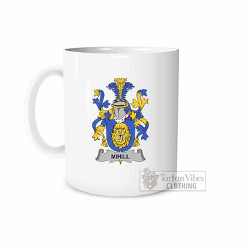 Mihill Irish Clan Coat of Arms Ceramic Mug