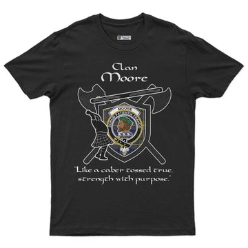 Moore Clan Crest Highland Game T Shirt Strength With Purpose Style - Tartan Vibes Clothing